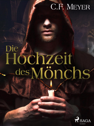 Conrad Ferdinand Meyer: Die Hochzeit des Mönchs