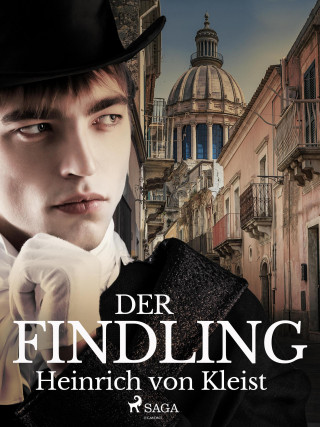 Heinrich Von Kleist: Der Findling