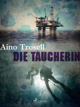 Aino Trosell: Die Taucherin