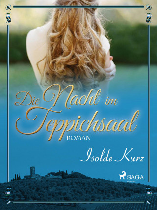 Isolde Kurz: Die Nacht im Teppichsaal