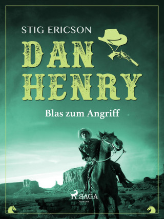 Stig Ericson: Dan Henry - Blas zum Angriff