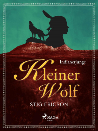 Stig Ericson: Indianerjunge Kleiner Wolf