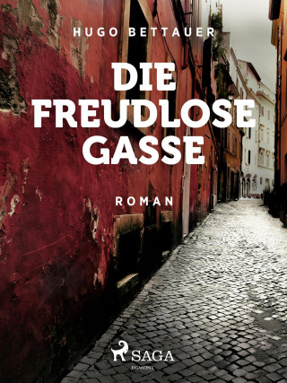 Hugo Bettauer: Die freudlose Gasse