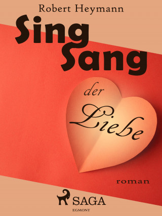 Robert Heymann: Sing-Sang der Liebe