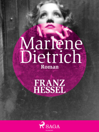 Franz Hessel: Marlene Dietrich