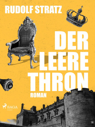 Rudolf Stratz: Der leere Thron