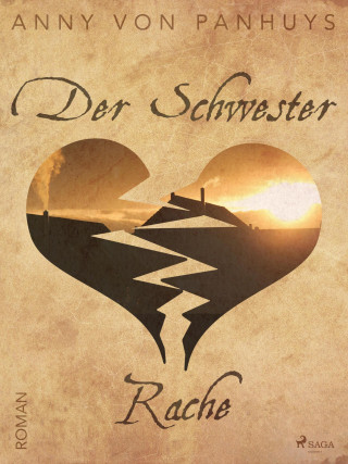 Anny von Panhuys: Der Schwester Rache