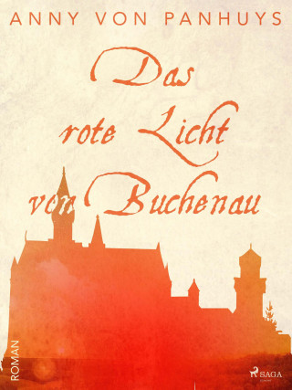 Anny von Panhuys: Das rote Licht von Buchenau