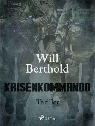 Will Berthold: Krisenkommando