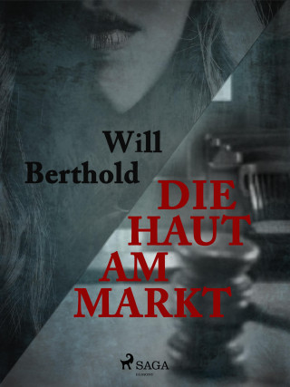 Will Berthold: Die Haut am Markt