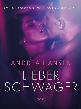 Andrea Hansen: Lieber Schwager: Erika Lust-Erotik