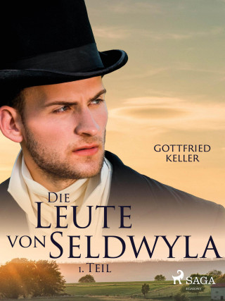 Gottfried Keller: Die Leute von Seldwyla - 1. Teil