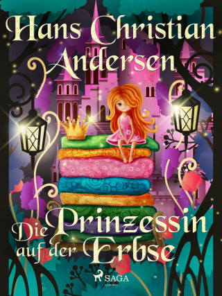 Hans Christian Andersen: Die Prinzessin auf der Erbse