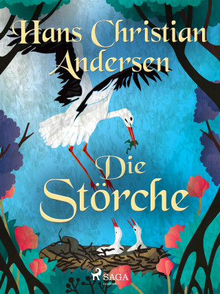 Hans Christian Andersen: Die Störche