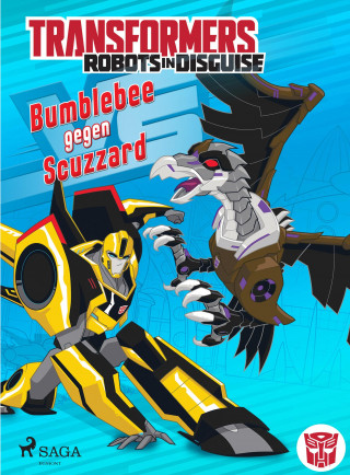 John Sazaklis: Transformers - Robots in Disguise - Bumblebee gegen Scuzzard