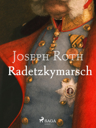 Joseph Roth: Radetzkymarsch