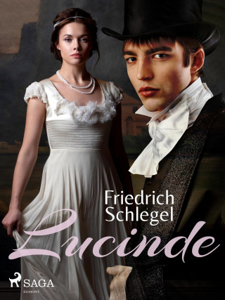 Friedrich Schlegel: Lucinde