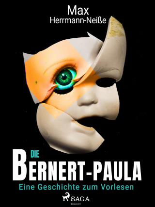 Max Herrmann-Neisse: Die Bernert-Paula. Eine Geschichte zum Vorlesen
