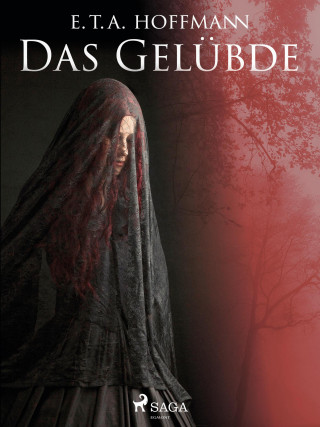 E.T.A. Hoffmann: Das Gelübde