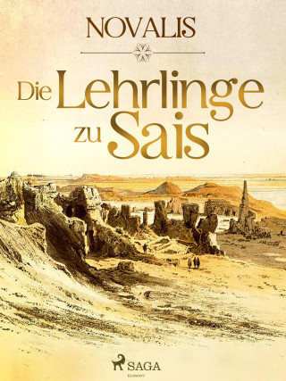 Novalis: Die Lehrlinge zu Sais