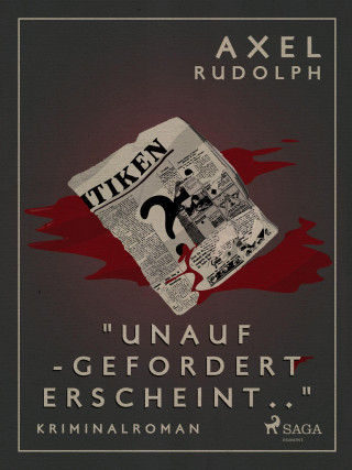 Axel Rudolph: Unaufgefordert erscheint