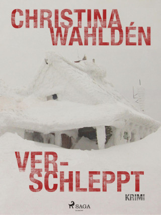 Christina Wahldén: Verschleppt