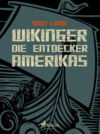 Knut Lindh: Wikinger - Die Entdecker Amerikas