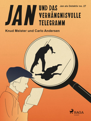 Carlo Andersen, Knud Meister: Jan und das verhängnisvolle Telegramm