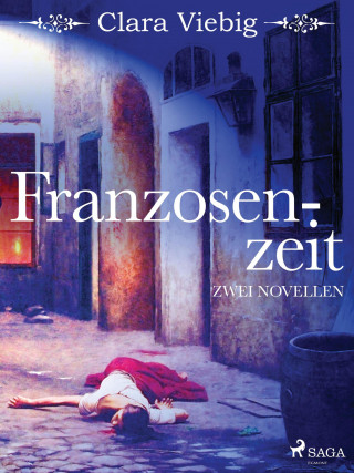 Clara Viebig: Franzosenzeit