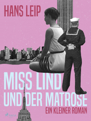 Hans Leip: Miß Lind und der Matrose