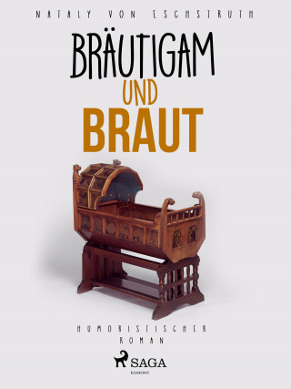 Nataly von Eschstruth: Bräutigam und Braut