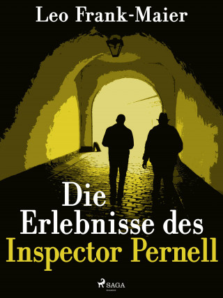 Leonhard Frank: Die Erlebnisse des Inspector Pernell - Kriminalgeschichten