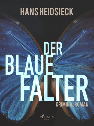 Hans Heidsieck: Der blaue Falter