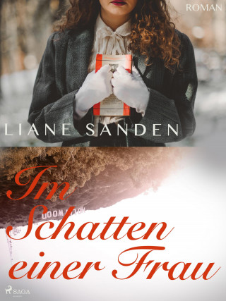 Liane Sanden: Im Schatten einer Frau