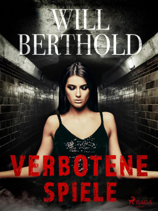 Will Berthold: Verbotene Spiele