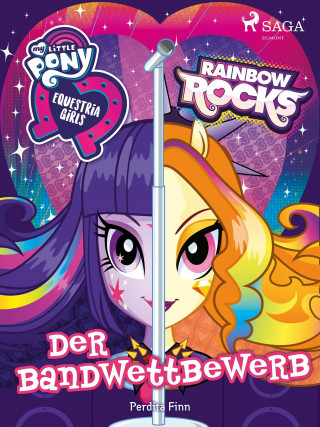 Perdita Finn: My Little Pony - Equestria Girls - Der Bandwettbewerb
