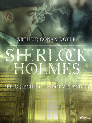 Sir Arthur Conan Doyle: Der griechische Dolmetscher