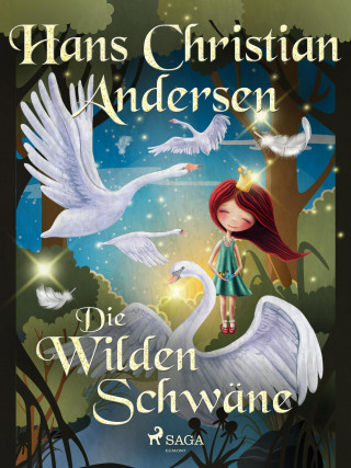 Hans Christian Andersen: Die wilden Schwäne