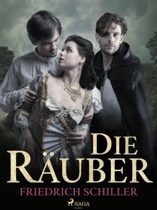 Friedrich Schiller: Die Räuber