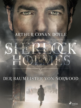 Sir Arthur Conan Doyle: Der Baumeister von Norwood
