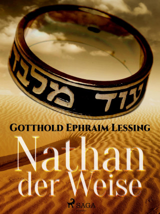 Gotthold Ephraim Lessing: Nathan der Weise