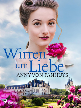 Anny von Panhuys: Wirren um Liebe