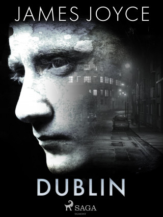 James Joyce: Dublin