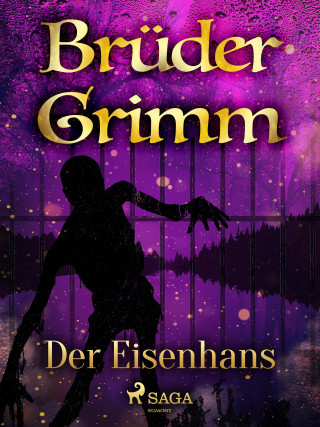 Brüder Grimm: Der Eisenhans