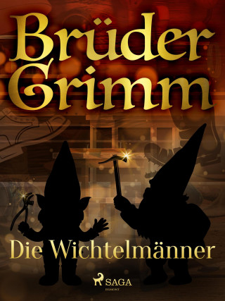 Brüder Grimm: Die Wichtelmänner