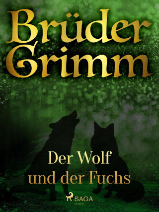 Brüder Grimm: Der Wolf und der Fuchs