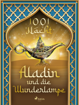Märchen aus 1001 Nacht: Aladin und die Wunderlampe
