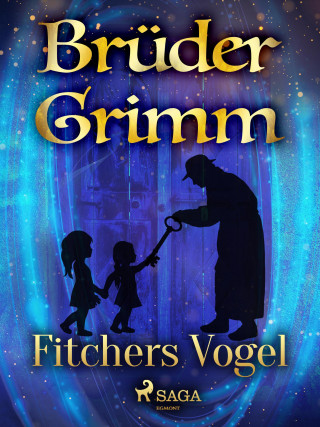 Brüder Grimm: Fitchers Vogel