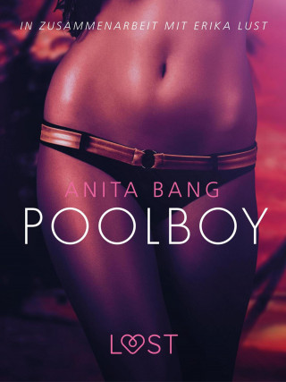 Anita Bang: Poolboy: Erika Lust-Erotik