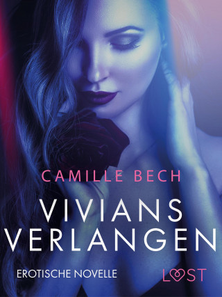 Camille Bech: Vivians Verlangen: Erotische Novelle